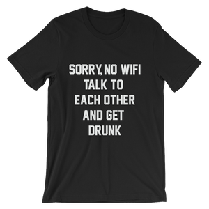 SORRY NO WIFI T-SHIRT